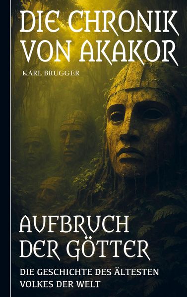 Produktbild: Die Chronik von Akakor - Aufbruch der G&ouml;tter