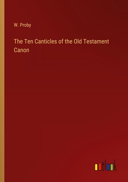 Produktbild: The Ten Canticles of the Old Testament Canon
