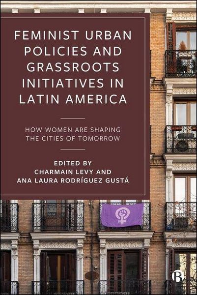 Produktbild: Feminist Urban Policies and Grassroots Initiatives in Latin America