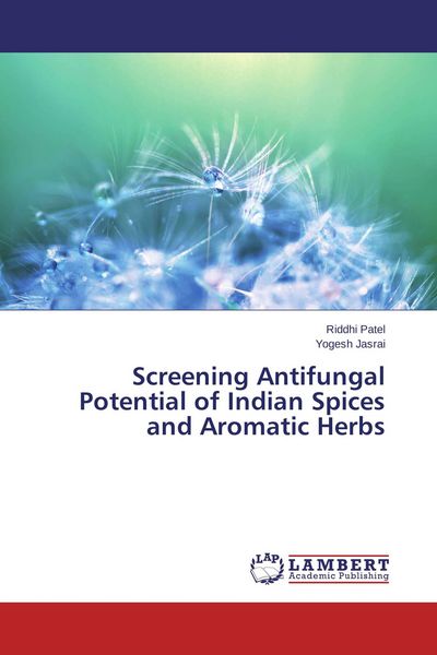 Produktbild: Screening Antifungal Potential of Indian Spices and Aromatic Herbs