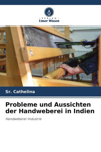 Produktbild: Probleme und Aussichten der Handweberei in Indien
