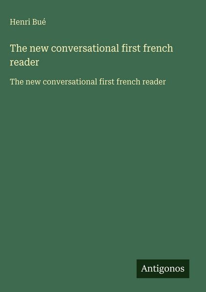Produktbild: The new conversational first french reader