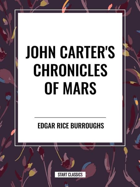 Produktbild: John Carter's Chronicles of Mars