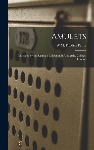 Produktbild: Amulets: Illustrated by the Egyptian Collection in University College, London