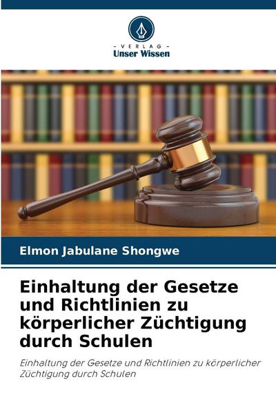 Produktbild: Einhaltung der Gesetze und Richtlinien zu k&ouml;rperlicher Z&uuml;chtigung durch Schulen
