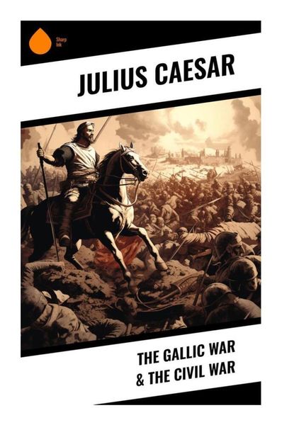 Produktbild: The Gallic War & The Civil War