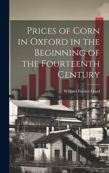 Produktbild: Prices of Corn in Oxford in the Beginning of the Fourteenth Century