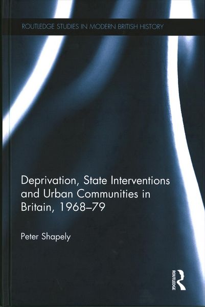Produktbild: Deprivation, State Interventions and Urban Communities in Britain, 1968-79