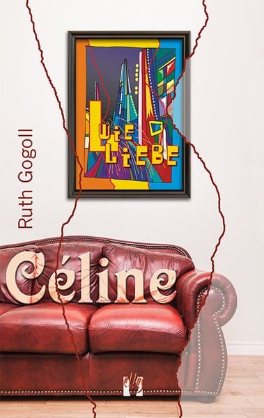 Céline, Taschenbuch von Ruth Gogoll, El!es-Verlag, 9783956091094