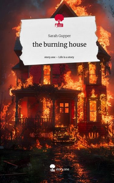 Produktbild: The burning house. Life is a Story - story.one
