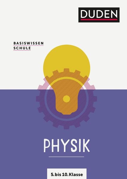 Basiswissen Schule - Physik 5. bis 10. Klasse, Taschenbuch von Lothar Meyer,Christa Pews-Hocke, Duden ein Imprint von Cornelsen Verlag GmbH