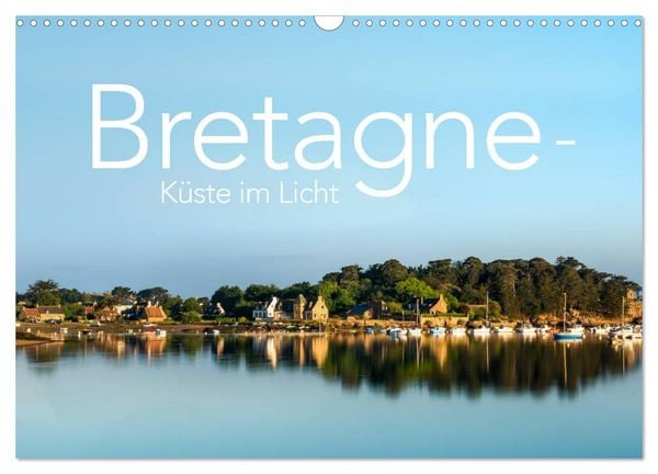 Produktbild: Bretagne - K&uuml;ste im Licht (Wandkalender 2026 DIN A3 quer), CALVENDO Monatskalender