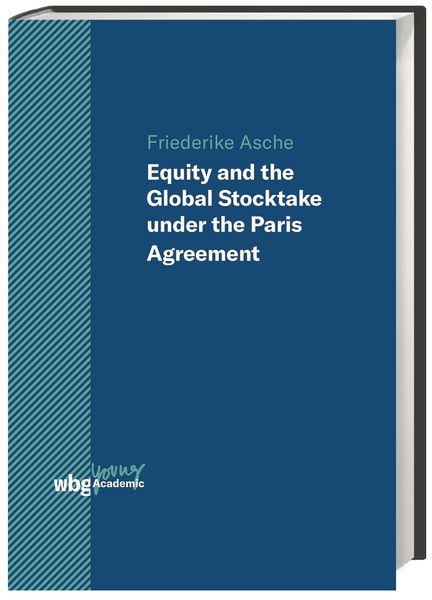 Produktbild: Equity and the Global Stocktake under the Paris Agreement