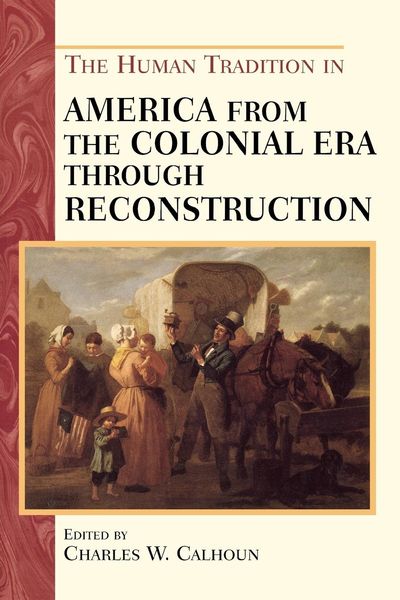 Produktbild: Human Tradition in America from the Colonial Era through Reconstruction