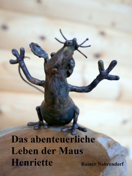 Produktbild: Das abenteuerliche Leben der Maus Henriette