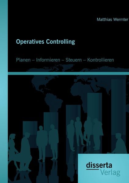 Produktbild: Operatives Controlling: Planen - Informieren - Steuern - Kontrollieren