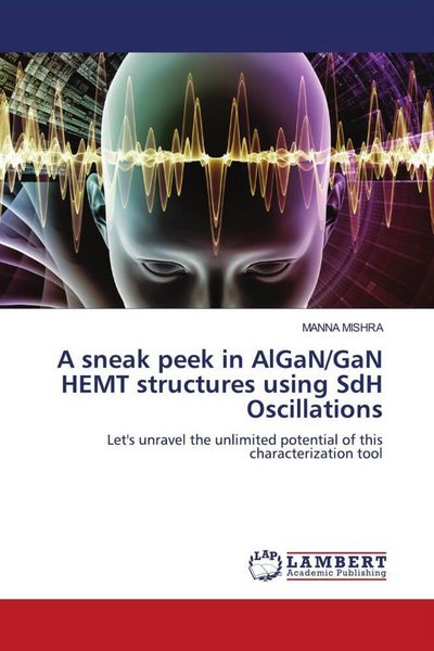Produktbild: A sneak peek in AlGaN/GaN HEMT structures using SdH Oscillations