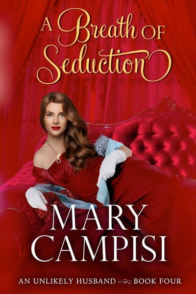 Produktbild: A Breath of Seduction (An Unlikely Husband, #4)