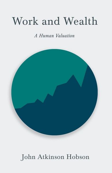 Produktbild: Work and Wealth - A Human Valuation