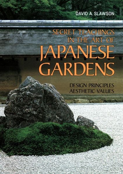 Produktbild: Secret Teachings in the Art of Japanese Gardens