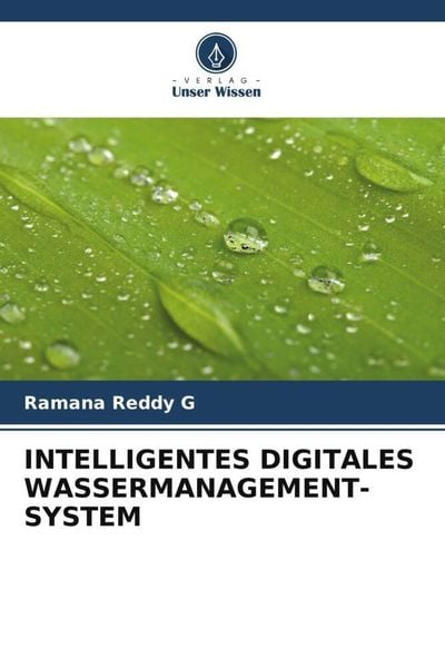 Intelligentes Digitales Wassermanagement-System, Taschenbuch von Ramana Reddy G., Verlag Unser Wissen, 9786206267836