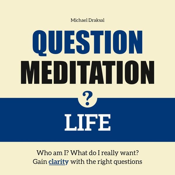 Produktbild: Question Meditation&mdash;LIFE