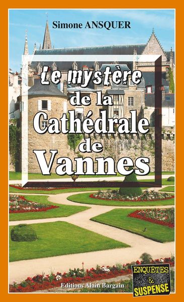 Produktbild: Le myst&egrave;re de la Cath&eacute;drale de Vannes