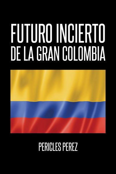 Produktbild: Futuro incierto de La Gran Colombia