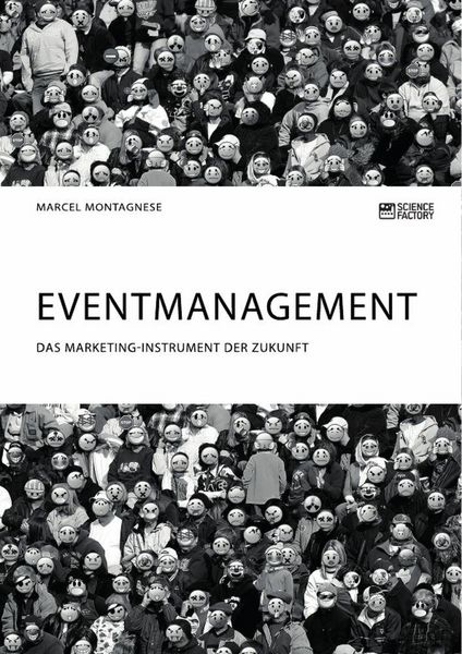 Produktbild: Eventmanagement. Das Marketing-Instrument der Zukunft