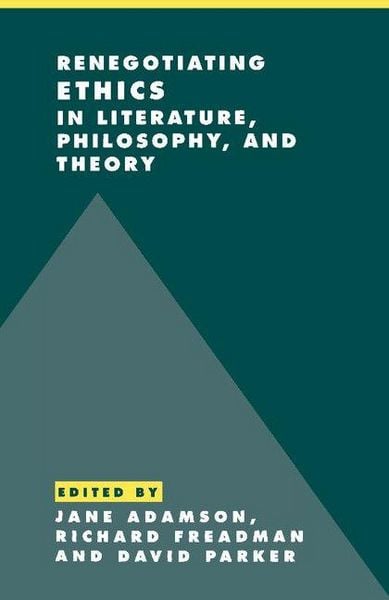 Produktbild: Renegotiating Ethics in Literature, Philosophy, and Theory