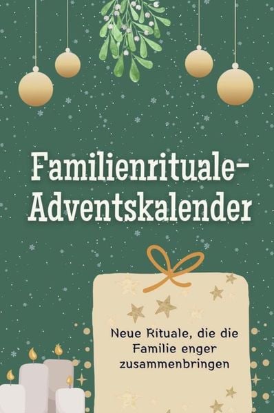 Familienrituale-Adventskalender - Das perfekte Geschenk für Frauen und Männer 2024