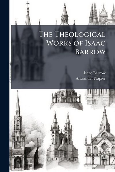 Produktbild: The Theological Works of Isaac Barrow