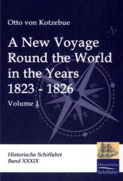 A New Voyage Round the World in the Years 1823 - 1826