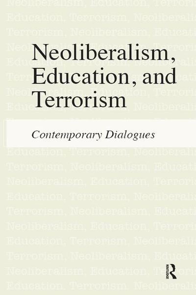Produktbild: Neoliberalism, Education, and Terrorism