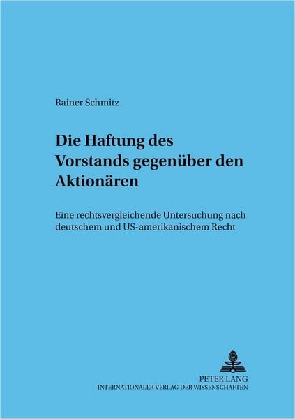 Produktbild: Die Haftung des Vorstands gegen&uuml;ber den Aktion&auml;ren