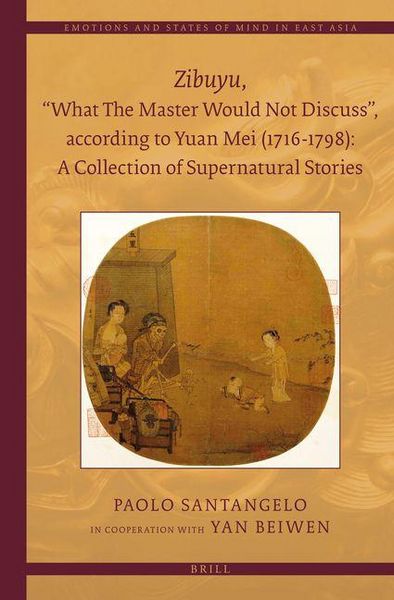Produktbild: Zibuyu, "What the Master Would Not Discuss", According to Yuan Mei (1716 - 1798): A Collection of Supernatural Stories (2 Vols)