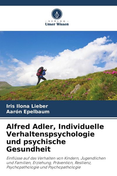 Produktbild: Alfred Adler, Individuelle Verhaltenspsychologie und psychische Gesundheit