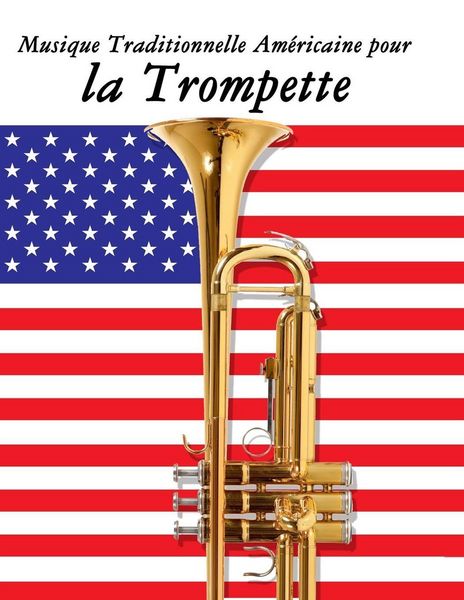 Produktbild: Musique Traditionnelle Am&eacute;ricaine pour la Trompette