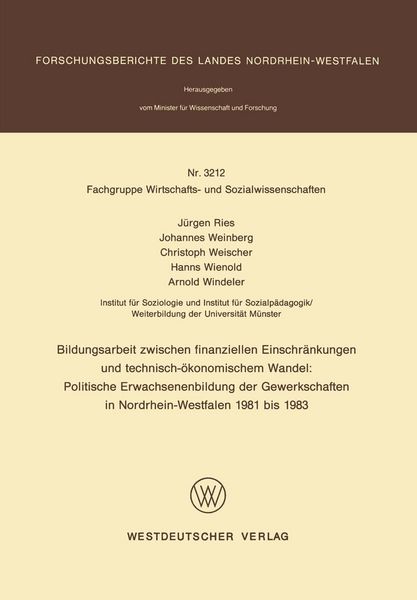 Produktbild: Bildungsarbeit zwischen finanziellen Einschr&auml;nkungen und technisch-&ouml;konomischem Wandel: Politische Erwachsenenbildung der Gewerkschaften in Nordrhein-