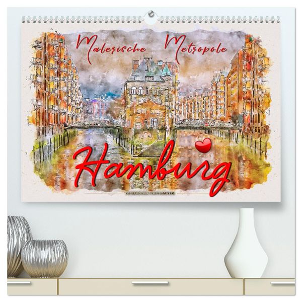 Hamburg - malerische Metropole (hochwertiger Premium Wandkalender 2024 DIN A2 quer), Kunstdruck in Hochglanz