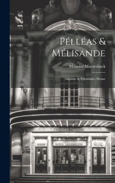Produktbild: P&eacute;ll&eacute;as & M&eacute;lisande: Alladine & Palomides: Home