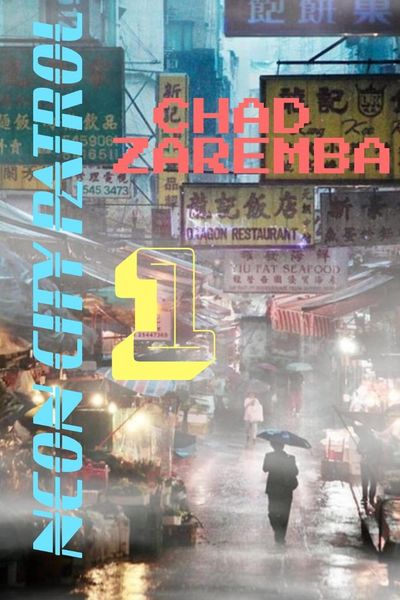 Produktbild: Neon City Patrol #1 (Ironische Cyberpunk Dilogie, #1)