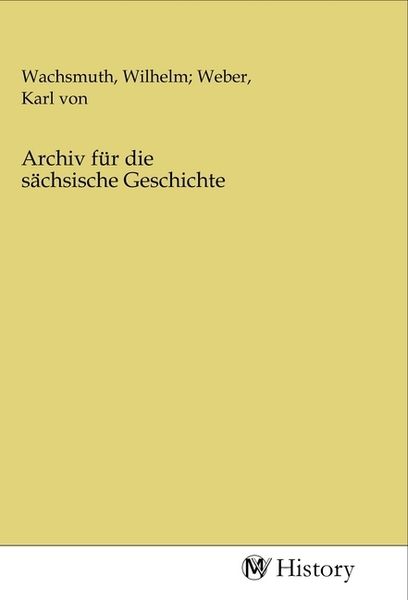 Produktbild: Archiv f&uuml;r die s&auml;chsische Geschichte