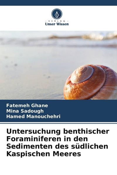 Produktbild: Untersuchung benthischer Foraminiferen in den Sedimenten des s&uuml;dlichen Kaspischen Meeres