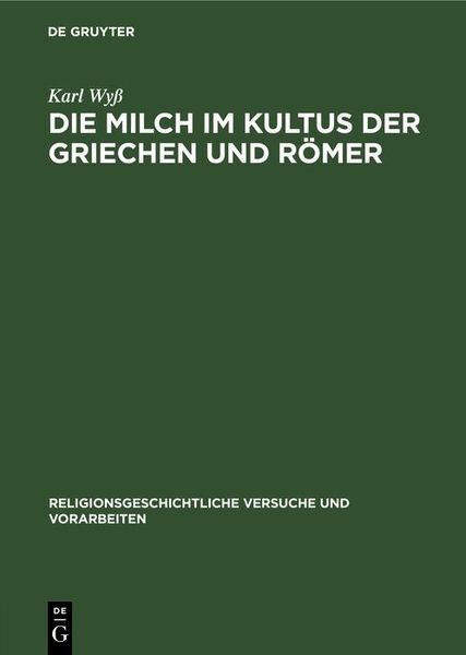 Produktbild: Die Milch im Kultus der Griechen und R&ouml;mer