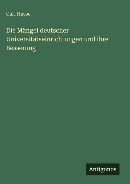 Produktbild: Die M&auml;ngel deutscher Universit&auml;tseinrichtungen und ihre Besserung