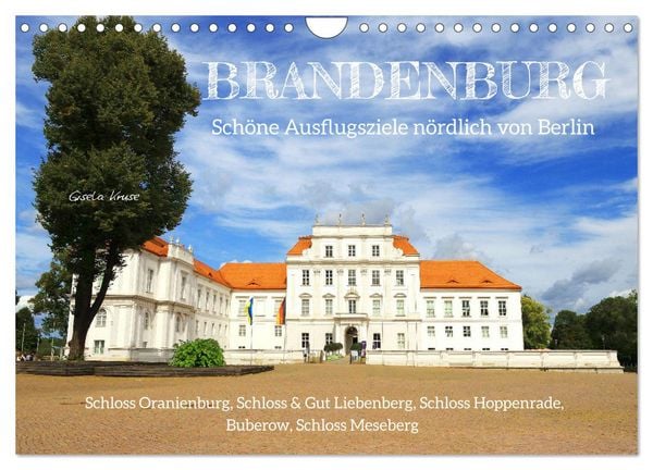 Brandenburg - Schöne Ausflugsziele nördlich von Berlin (Wandkalender 2026 DIN A4 quer), CALVENDO Monatskalender