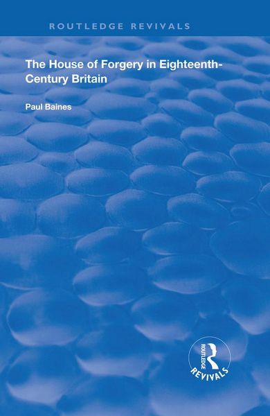 Produktbild: The House of Forgery in Eighteenth-Century Britain