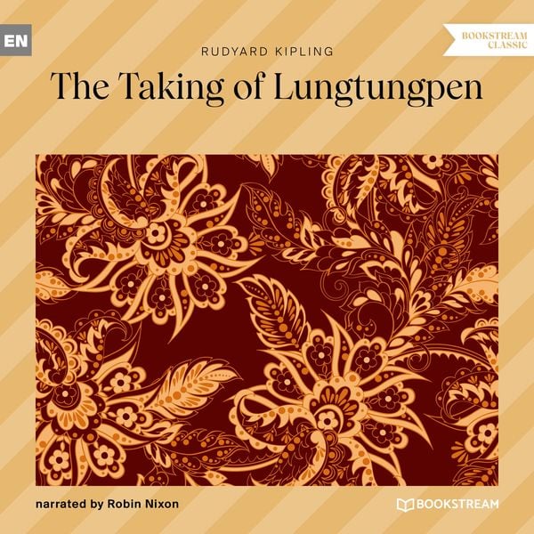 The Taking of Lungtungpen - Rudyard Kipling, Audio, 9783991177098