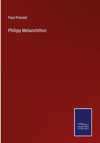 Produktbild: Philipp Melanchthon